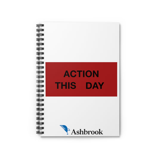 ACTION THIS DAY Spiral Notebook