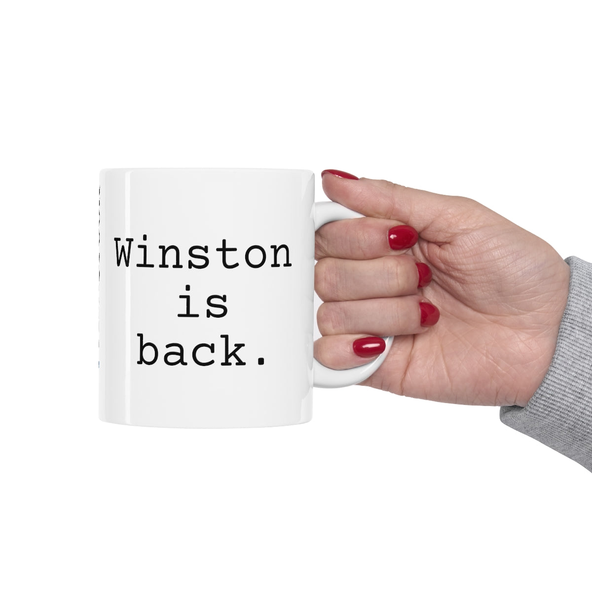 Winston is back Ceramic Mug