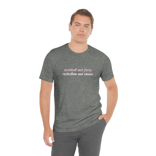 The American Idea Reflection and Choice Unisex Jersey Short Sleeve Tee